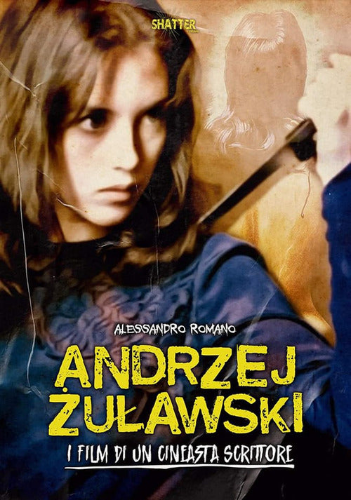 Cover of Andrzej Żuławski. I film di un cineasta scrittore