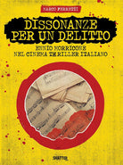 Cover of Dissonanze per un delitto. Ennio Morricone nel cinema thriller italiano