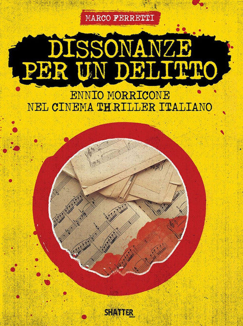 Cover of Dissonanze per un delitto. Ennio Morricone nel cinema thriller italiano