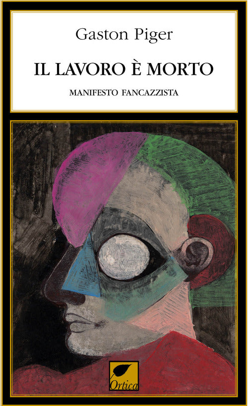 Cover of lavoro è morto. Manifesto fancazzista