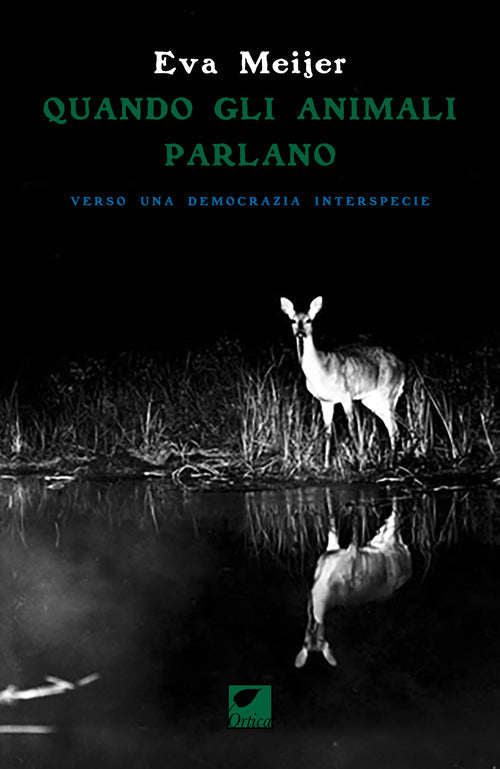 Quando gli animali parlano. Verso una democrazia interspecie