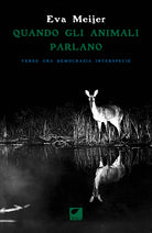 Quando gli animali parlano. Verso una democrazia interspecie