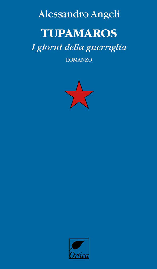 Tupamaros. I giorni della guerriglia