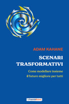 Cover of Scenari trasformativi. Come modellare insieme il futuro migliore per tutti