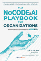 The NoCode & AI Playbook for Organizations. A hands-on guide to driving innovation and scaling without code