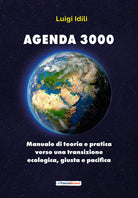 Agenda 3000. Manuale di teoria e pratica verso una transizione giusta, ecologica e pacifica