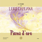 Cover of Piuma d'oro. Le fiabe di Luigi Capuana