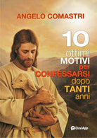 Cover of 10 ottimi motivi per confessarsi dopo tanti anni