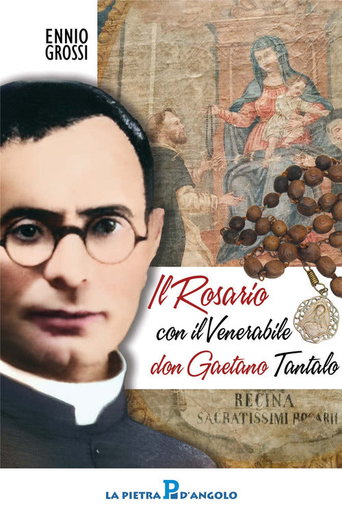 Cover of santo rosario con il venerabile don Gaetano Tantalo
