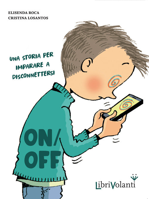 Cover of On-off. Una storia per imparare a disconnettersi