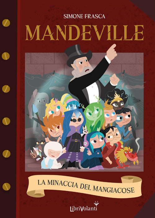 La minaccia del mangiacose. Mandeville