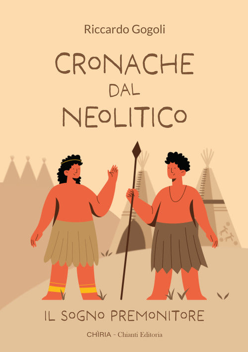 Cronache dal Neolitico. Il sogno premonitore