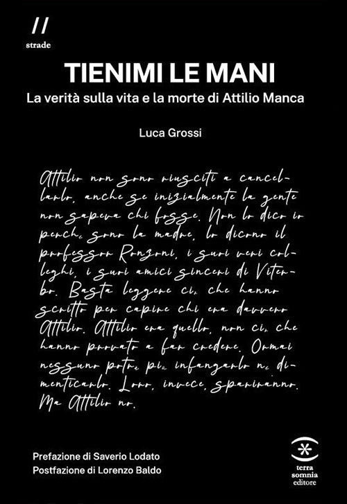 Tienimi le mani. La verità sulla vita e la morte di Attilio Manca