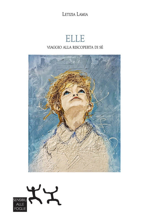 Elle. Viaggio alla riscoperta di s