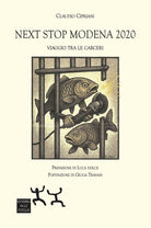 Next stop Modena 2020. Viaggio tra le carceri