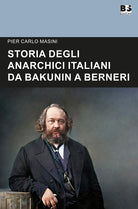 Cover of Storia degli anarchici italiani da Bakunin a Berneri