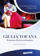 Cover of Giulia Tofana. Il destino di un'avvelenatrice