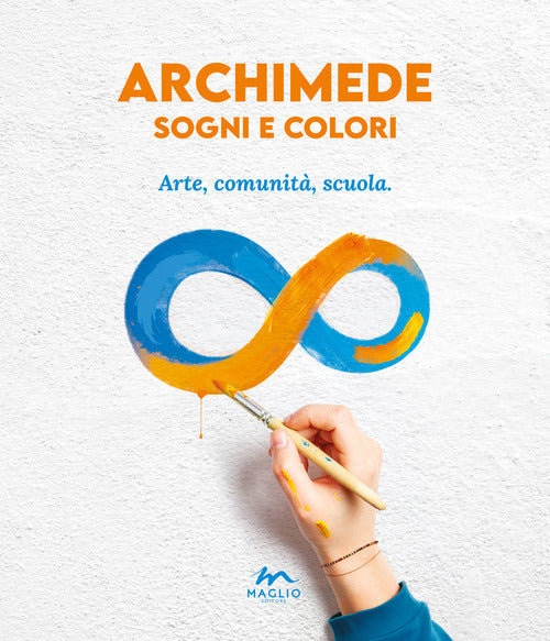 Cover of Archimede sogni e colori. Arte, comunità, scuola