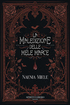La maledizione delle mele marce