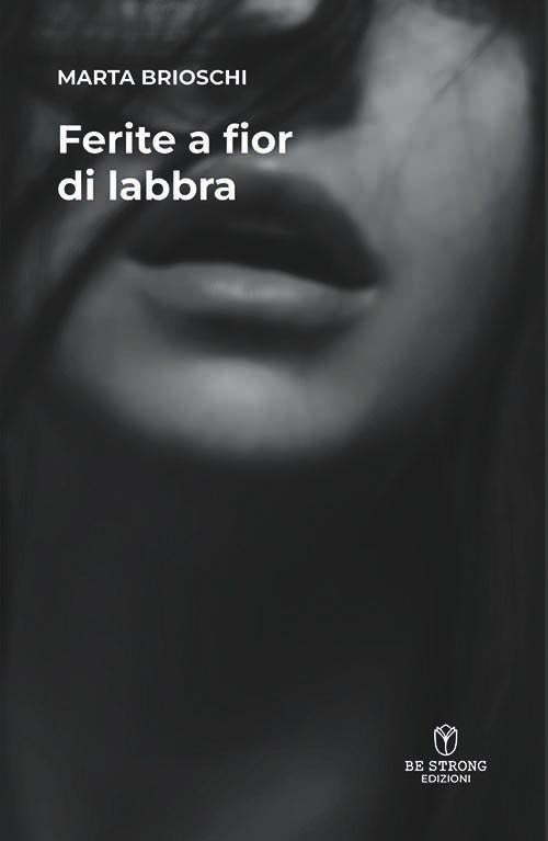 Cover of Ferite a fior di labbra