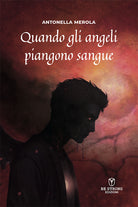 Quando gli angeli piangono sangue. L’ascesa di Angèlus Dwarven