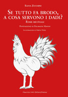 Cover of Se tutto fa brodo, a cosa servono i dadi? Rime bestiali