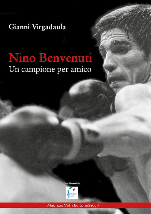 Cover of Nino Benvenuti. Un campione per amico