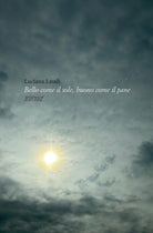 Cover of Bello come il sole, buono come il pane