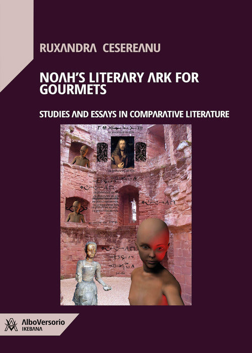Cover of Noah's Literary Ark for Gourmets. Studies and essays in comparative literature
