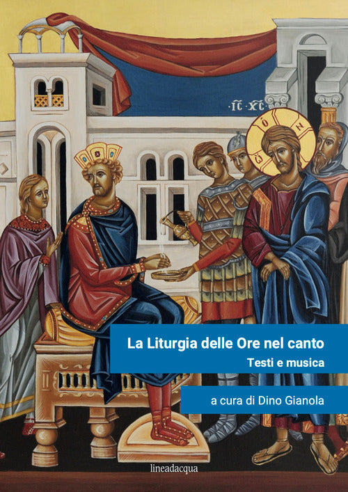 La liturgia delle ore nel canto. Testi e musica