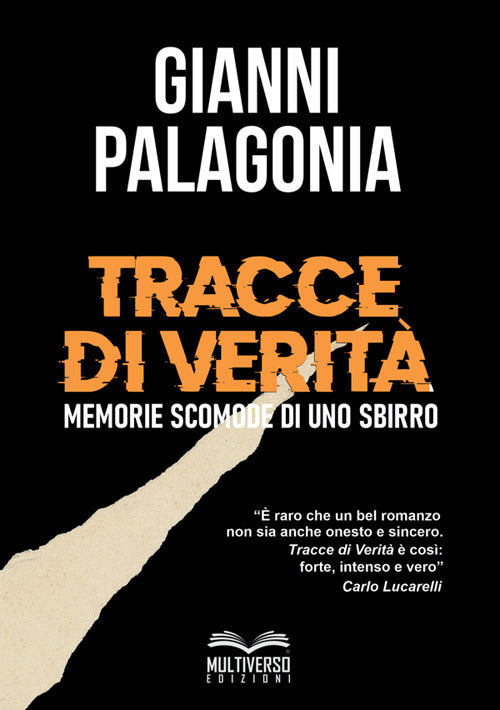 Tracce di verità. Memorie scomode di uno sbirro