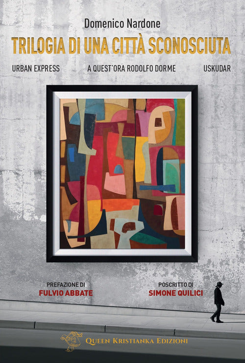 Trilogia di una citt sconosciuta. Urban Express-A quest'ora Rodolfo dorme-Uskudar