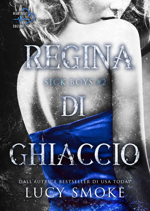 Cover of Regina di ghiaccio. Sick Boys