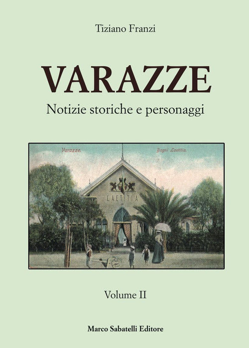 Cover of Varazze. Notizie storiche e personaggi