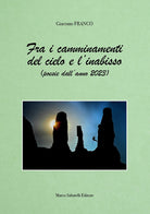 Cover of Fra i camminamenti del cielo e l'inabisso (poesie dell'anno 2023)