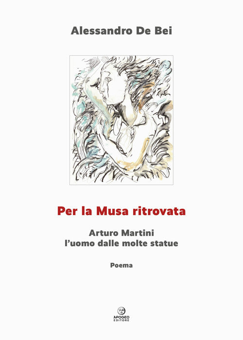 Cover of Per la musa ritrovata. Arturo Martini l'uomo dalle molte statue