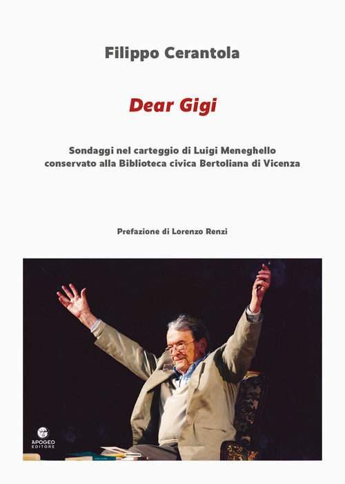 Cover of Dear Gigi. Sondaggi nel carteggio di Luigi Meneghello conservato alla Biblioteca civica Bertoliana di Vicenza