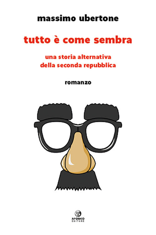 Cover of Tutto è come sembra. Una storia alternativa della Seconda Repubblica