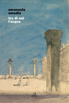 Cover of Tra di noi l'acqua