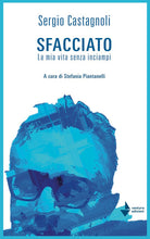 Sfacciato. La mia vita senza inciampi