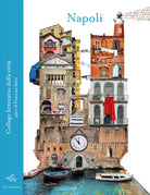 Napoli. Collage letterario della citt