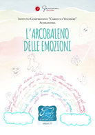 Cover of Favole di cioccolata. L’arcobaleno delle emozioni I. C. «Carducci Vochieri» Alessandria