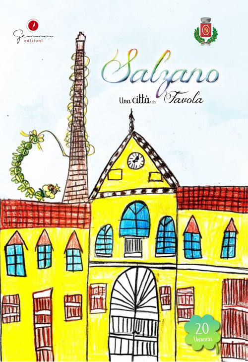 Una citt da favola. Vol. 20: Salzano (Ve)