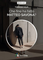 Cover of Che fine ha fatto Matteo Savona?