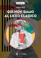 Cover of Qui non siamo al liceo classico