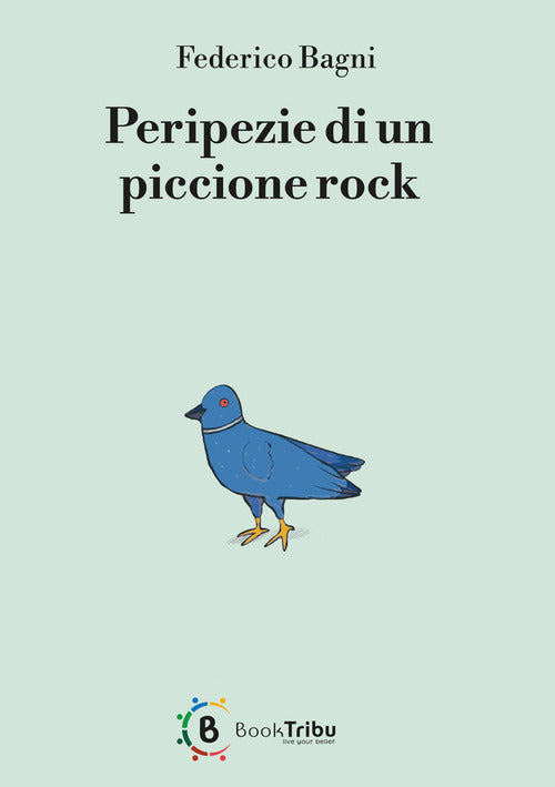 Cover of Peripezie di un piccione rock