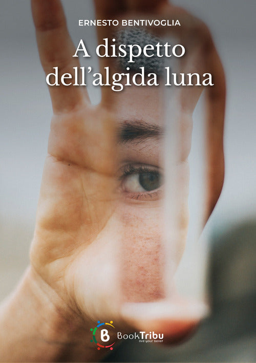 Cover of A dispetto dell'algida luna