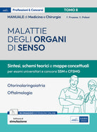 Manuale di medicina e chirurgia. Vol. 8: Malattie degli organi di senso. Sintesi, schemi teorici e mappe concettuali