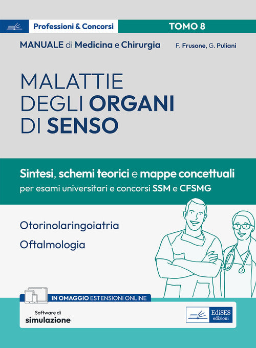 Manuale di medicina e chirurgia. Vol. 8: Malattie degli organi di senso. Sintesi, schemi teorici e mappe concettuali