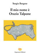 Cover of mio nome è Orazio Talpone